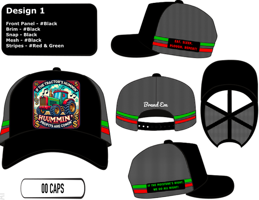 If the Tractors Hummin', Profits are Comin' Trucker Hat