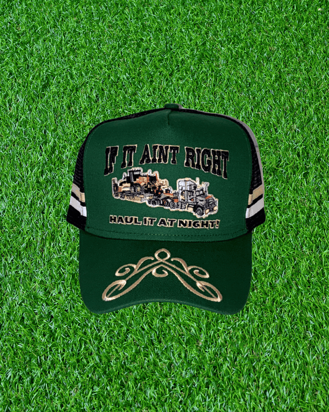 If It Aint Right Trucker Hat GREEN